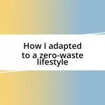 How I adapted to a zero-waste lifestyle