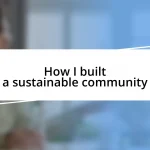 How I built a sustainable community