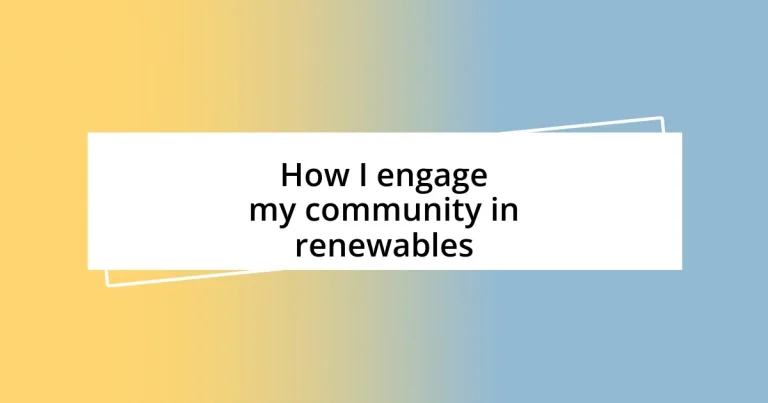 How I engage my community in renewables