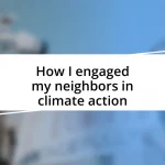 How I engaged my neighbors in climate action