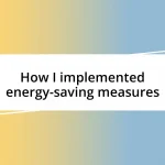 How I implemented energy-saving measures