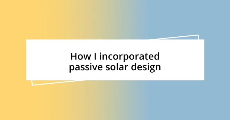 How I incorporated passive solar design