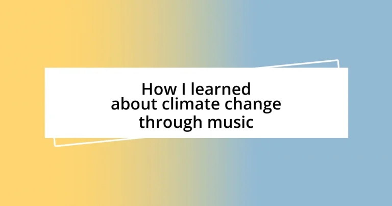 How I learned about climate change through music