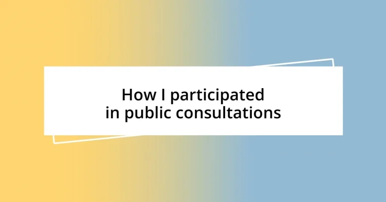 How I participated in public consultations