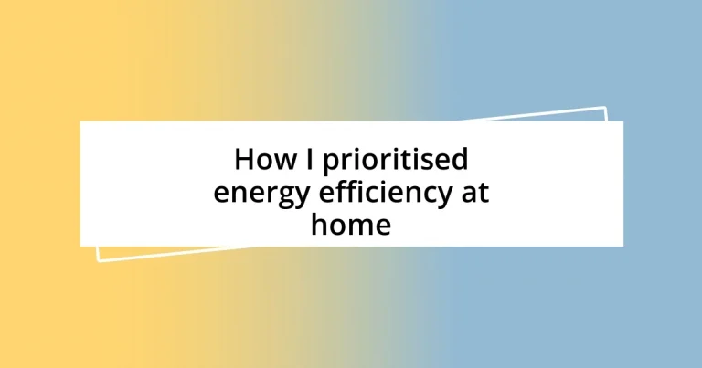 How I prioritised energy efficiency at home