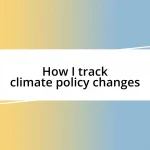 How I track climate policy changes