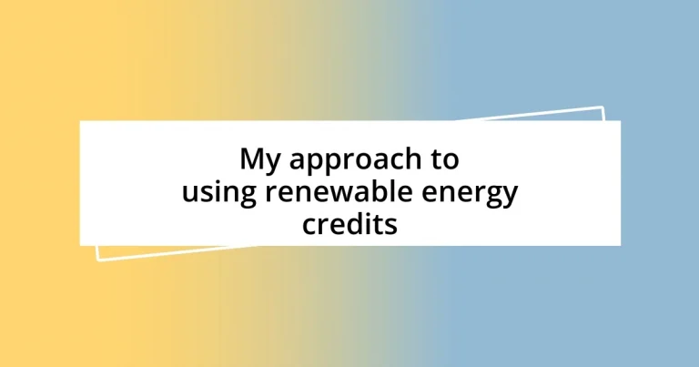 My approach to using renewable energy credits