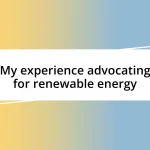 My experience advocating for renewable energy