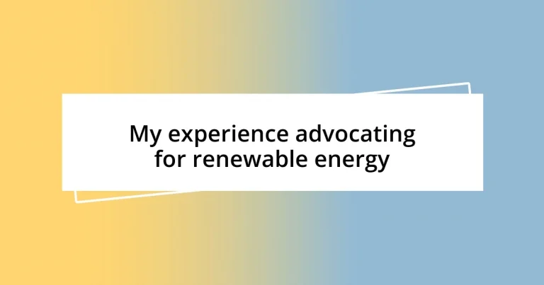 My experience advocating for renewable energy