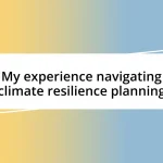 My experience navigating climate resilience planning