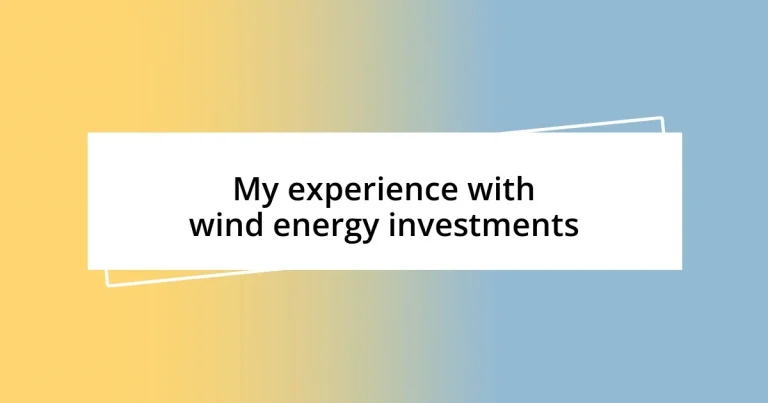 My experience with wind energy investments