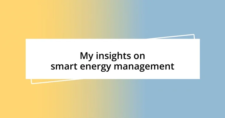 My insights on smart energy management