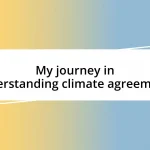 My journey in understanding climate agreements