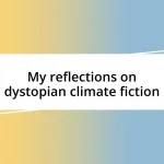 My reflections on dystopian climate fiction