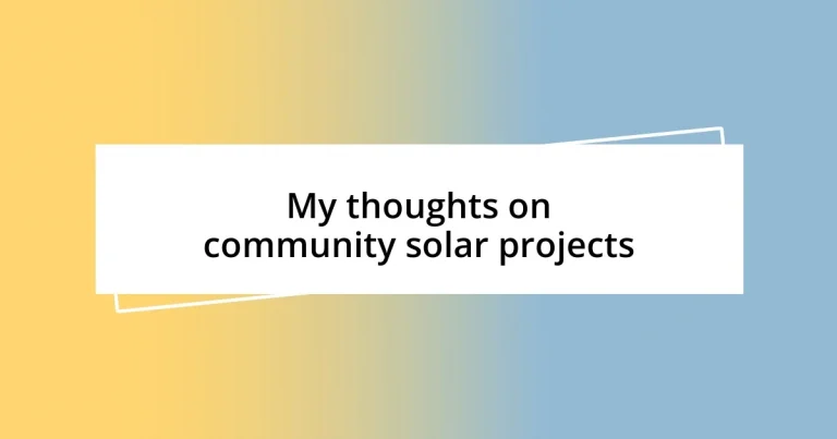 My thoughts on community solar projects