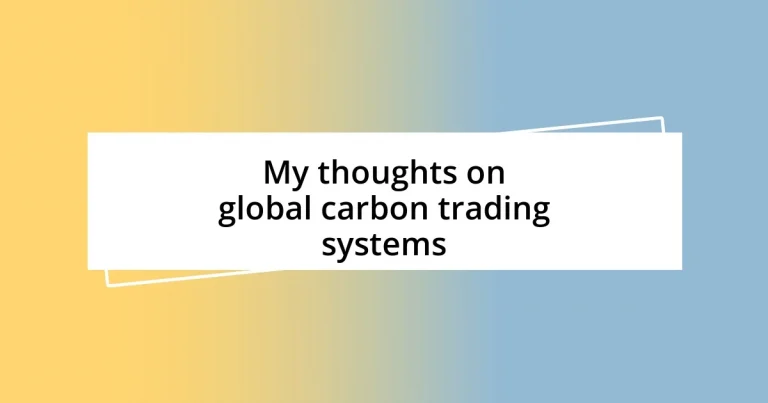 My thoughts on global carbon trading systems