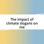 The impact of climate slogans on me