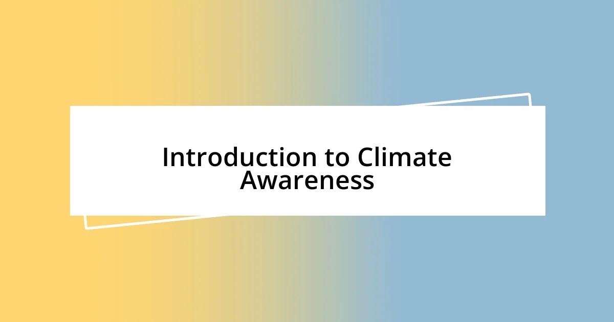 Introduction to Climate Awareness