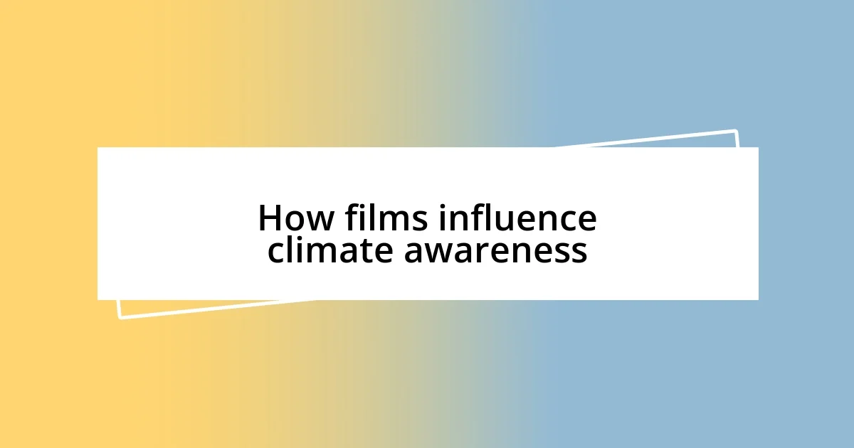 How films influence climate awareness