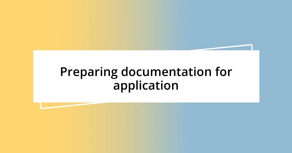 Preparing documentation for application