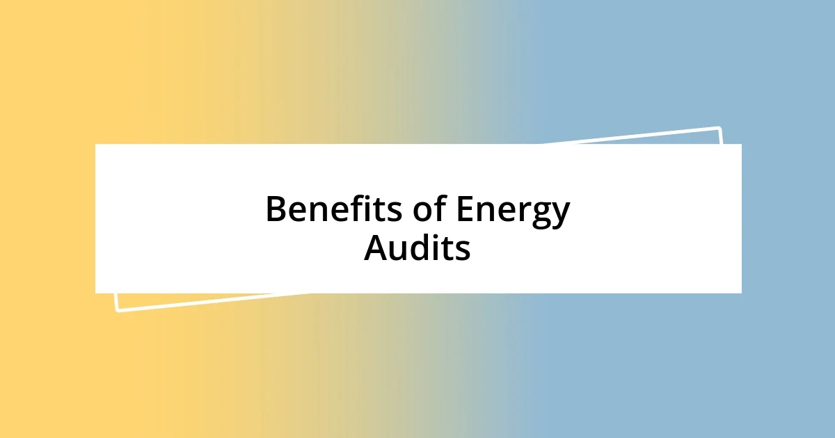 Benefits of Energy Audits