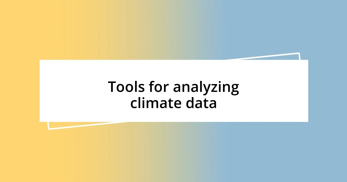 Tools for analyzing climate data