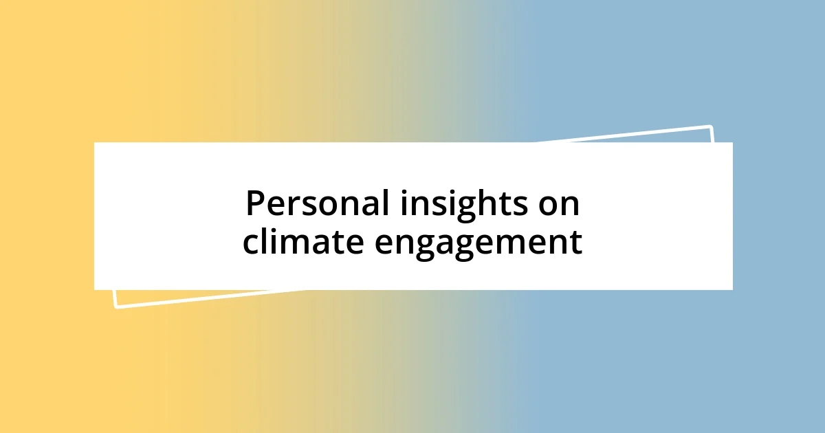 Personal insights on climate engagement