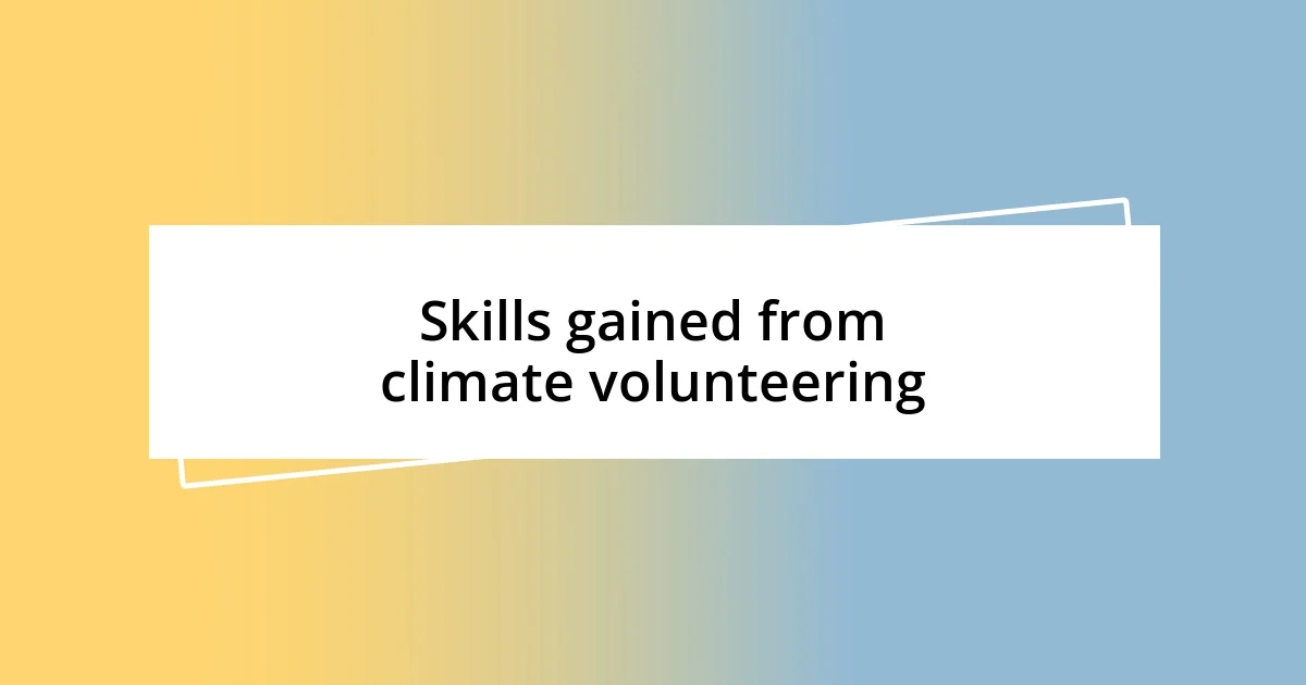 Skills gained from climate volunteering