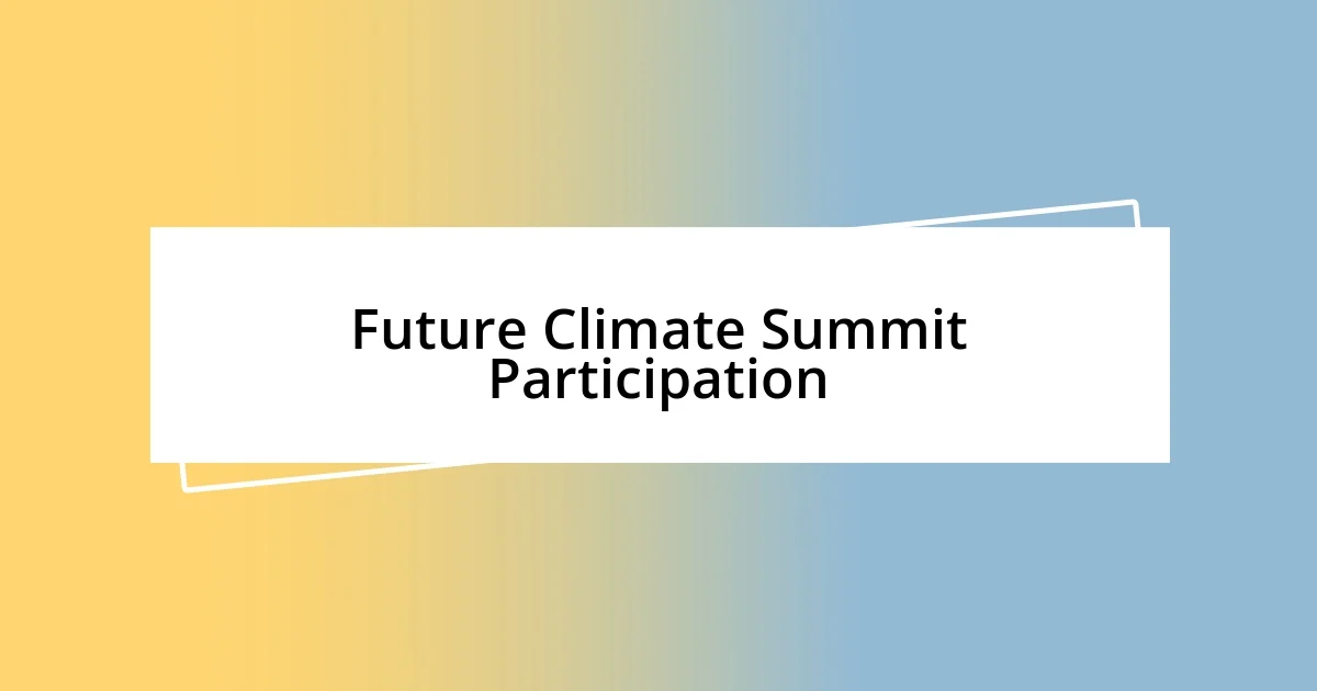 Future Climate Summit Participation