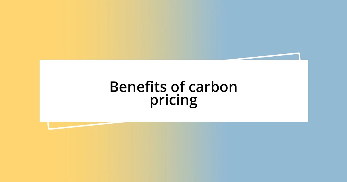 Benefits of carbon pricing