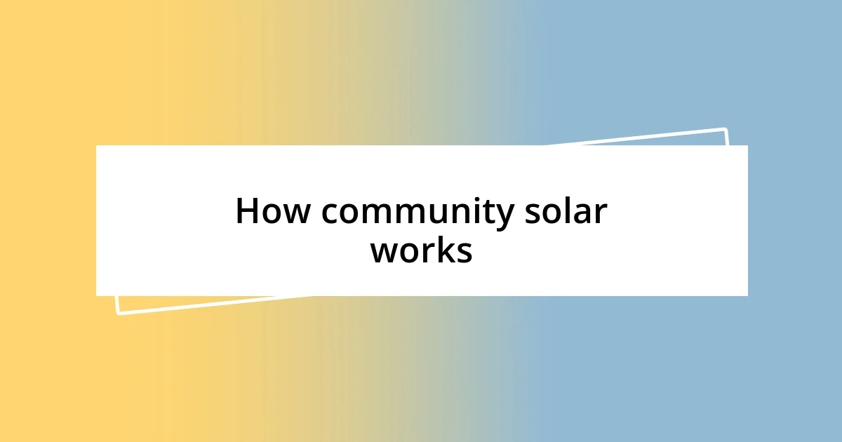 How community solar works