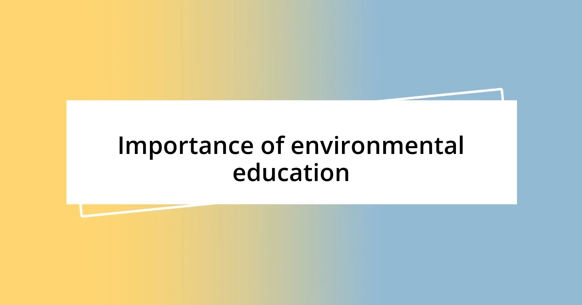 Importance of environmental education