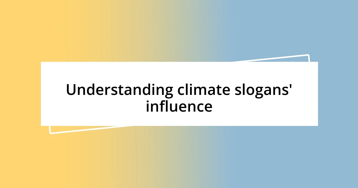 Understanding climate slogans