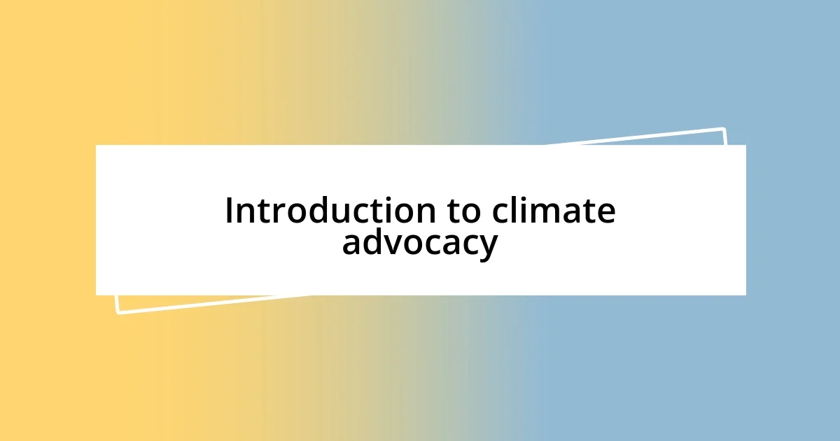 Introduction to climate advocacy