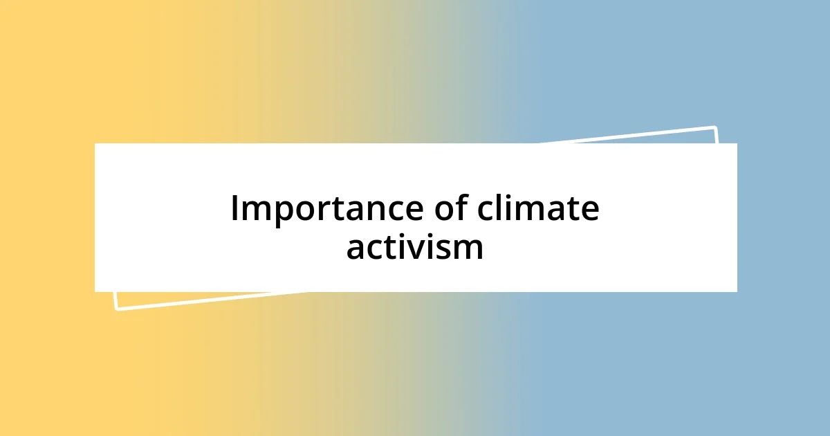 Importance of climate activism