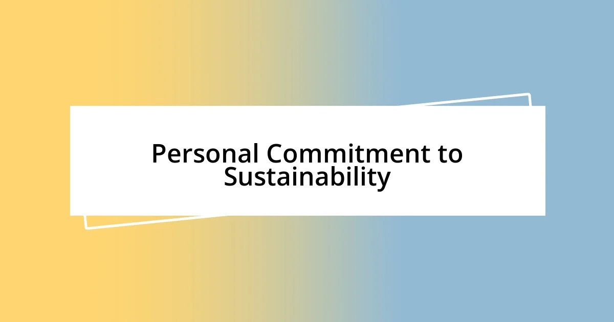 Personal Commitment to Sustainability